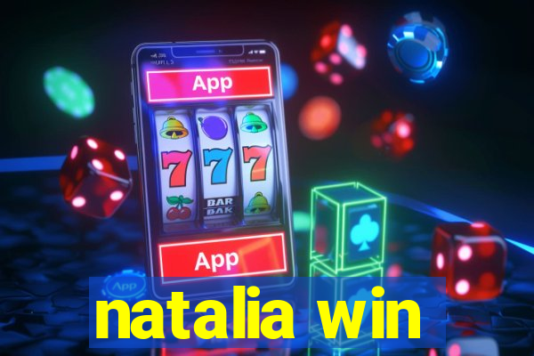 natalia win